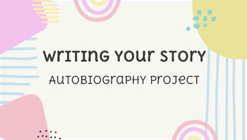 Preview of Writing Your Story - Autobiography Project Instructional PowerPoint