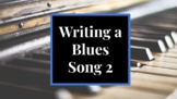 Writing a Blues Song 2