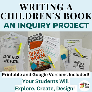 Preview of An Inquiry Based Project ~Writing a Children's Book ~ Perfect for Middle School!