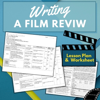 Preview of Writing a Film Review WORKSHEET & LESSON PLAN