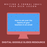 Writing a Formal Email Pear Deck Lesson