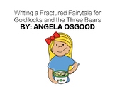 Writing a Fractured Fairytale For Goldilocks and the Three Bears