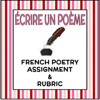 Preview of Writing a French Poem - Suggestions for Activities, Links, Rubric (High School)