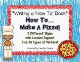 Writing a 'How To' Book!  *How To Make A Pizza*  3 Versions For Support