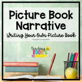 Writing a Narrative Picture Book Project