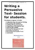 Writing a Persuasive Text- Session for students.