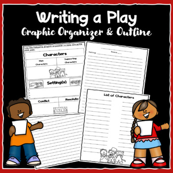 Preview of Writing a Play Graphic Organizer and Outline