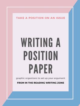 Preview of Writing a Position Paper: Graphic Organizers to Set Up your Argument + Criteria