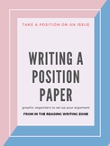 Writing a Position Paper: Graphic Organizers to Set Up you