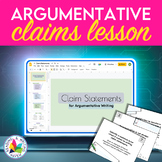 Writing an Argumentative Claim or Thesis Statement: Lesson