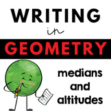 Writing about Mathematics - Geometry - Medians and Altitudes