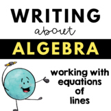 Writing about math - Algebra - Slope and Equations of Lines