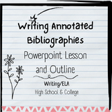 Writing an Annotated Bibliography - Presentation and Outli