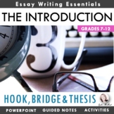 Writing an Essay Introduction PPT & Activities - Hook, Bridge & Thesis Statement