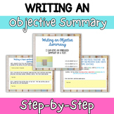 Writing an Objective Summary Step by Step Guide- 6th, 7th,