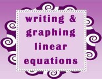 Preview of Linear Equations   Writing and Graphing