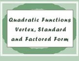 Quadratic Equations - Lesson 4 - Vertex, Standard & Factored Form