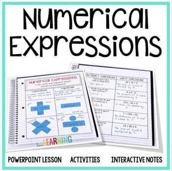 Preview of Writing and Interpreting Numerical Expressions Slides,  Notes, and Activities