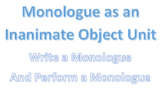 Writing and Performing an Object Monologue - In Class or D