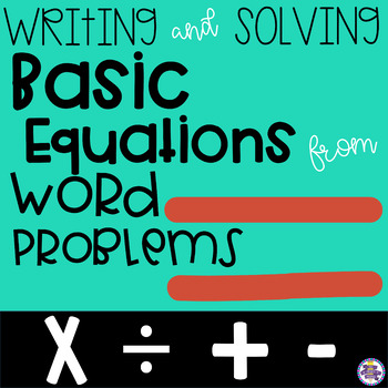Preview of Writing and Solving Basic Equations From Word Problems {4.OA.A.2} {5.OA.A.2}