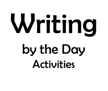 Preview of Writing by the Day Activities