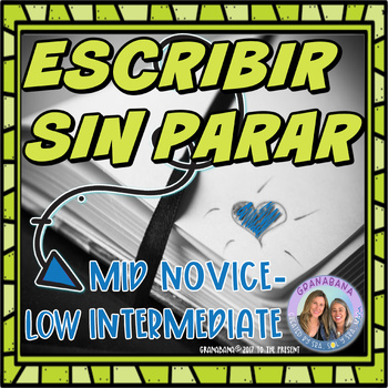 Preview of Writing for Fluency in Spanish | Novice Mid to Low Intermediate Proficiencies