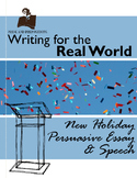 Writing for the Real World: New Holiday Persuasive Essay a