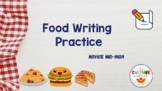 Writing in Spanish class using food - novice mid to novice high