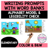 Writing prompts with pictures, word bank, alphabet model. 