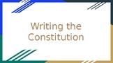 Writing the Constitution PowerPoint U.S. History - 8th Gr