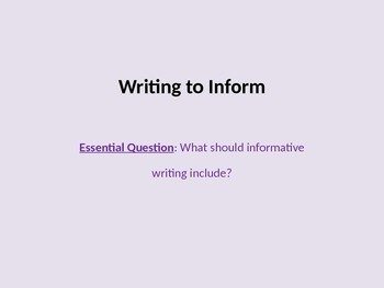 Preview of Writing to Inform, Informative Writing, PowerPoint