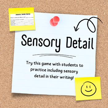 Preview of Writing with Sensory Detail - Game with adjectives, five senses, and writing