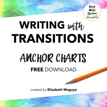 Preview of Writing with Transitions Anchor Chart | FREE RESOURCE | Transition Words
