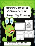 I Need My Monster - Reading Comprehension - Writing Paper