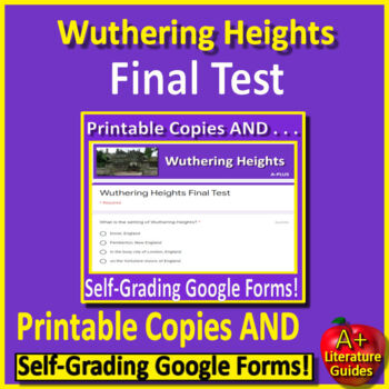 Preview of Wuthering Heights TEST Printable Copies + SELF-GRADING GOOGLE FORMS!