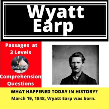 Wyatt Earp Differentiated Reading Comprehension Passage March 19