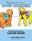 Wyatt the Wonder Dog Learns about Good Manners