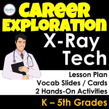 Preview of X-Ray Technician Career Exploration Lesson & Activities K - 5 Grades (STEM)