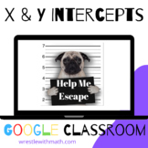 X and Y Intercepts – Bad Dog Breakout for Google Classroom!