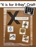 X is for X-Ray | Alphabet Crafts