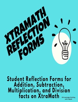 Preview of XtraMath Student Reflection Forms