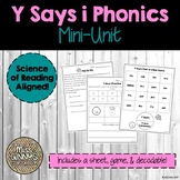 Y Says I (Y as Long I) Phonics Mini-Unit - Science of Reading