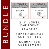 Y as a Vowel Sound Emergent Reader BUNDLE + BONUS ASSESSMENT