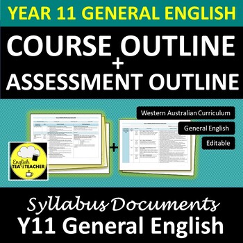 Preview of Y11 General English COURSE OUTLINE and ASSESSMENT OUTLINE