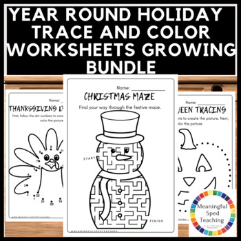 Preview of YEAR ROUND HOLIDAY Tracing, Maze & Coloring Printable Worksheets GROWING BUNDLE!