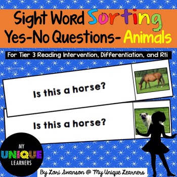 Preview of Sight Word Sorting: Yes-No Questions- Animals