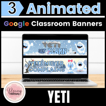 Preview of YETI Google Classroom Banners | ANIMATED Headers