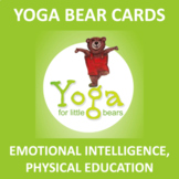YOGA BEAR CARDS. SOCIAL, EMOTIONAL, LANGUAGE, CHARACTER, PHYS ED
