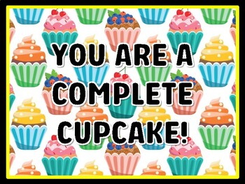 Preview of YOU ARE A COMPLETE CUPCAKE! Cupcake Door Décor, Cupcake Bulletin Board Décor