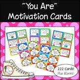 YOU ARE.... Motivation Cards - Growth Mindset - 222 Cards!